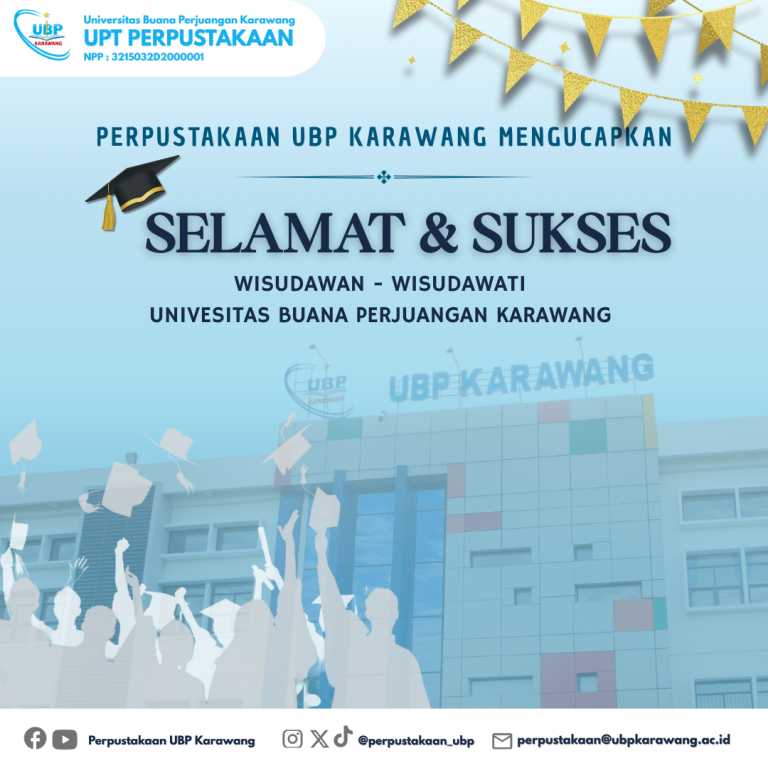 Perpustakaan UBP Karawang Mengucapkan Selamat dan Sukses Kepada Para Wisudawan