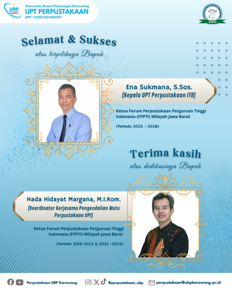 Perpustakaan UBP Karawang Mengucapkan Selamat atas Terpilihnya Kepala Perpustakaan ITB sebagai Ketua FPPTI Jawa Barat